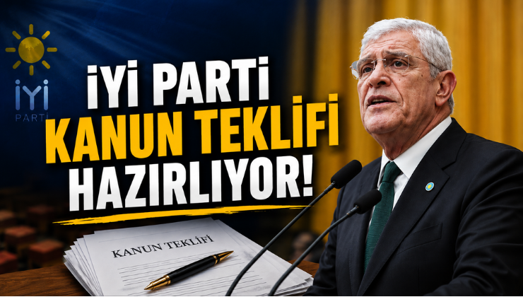İYİ Parti Kanun Teklifi Hazırlıyor!