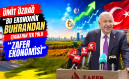 Ümit Özdağ “Bu Ekonomik Buhrandan Çıkmanın Tek Yolu Zafer Ekonomisi”