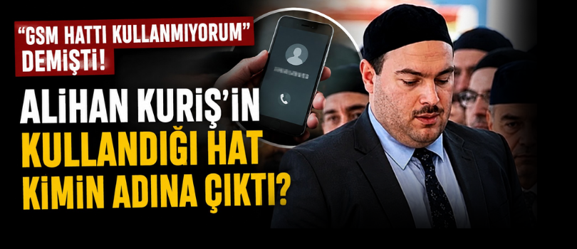 “GSM Hattı Kullanmıyorum” Demişti! Alihan Kuriş’in Kullandığı Hat Kimin Adına Çıktı?