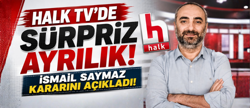 Halk TV’de Sürpriz Ayrılık! İsmail Saymaz Kararını Açıkladı!