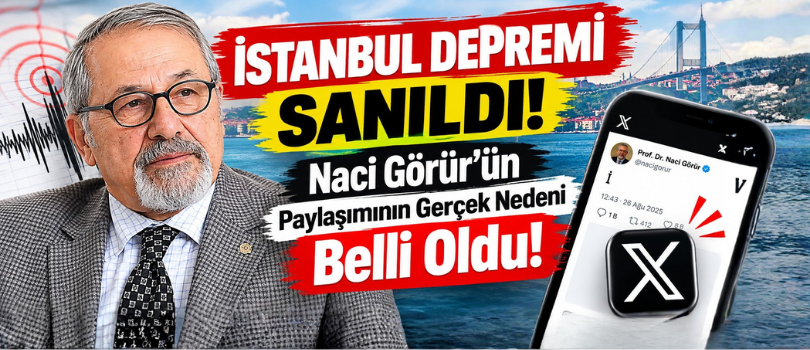 İstanbul Depremi Sanıldı! Naci Görür’ün Paylaşımının Gerçek Nedeni Belli Oldu!