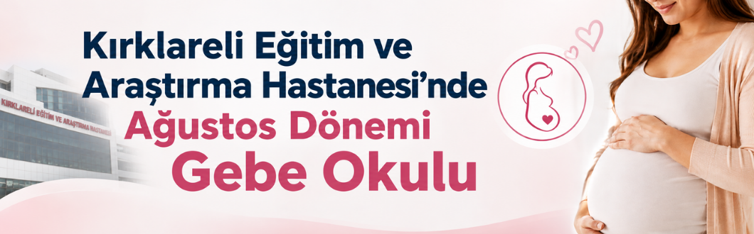 Kırklareli’nde Ağustos Dönemi Gebe Okulu Kayıtları Başladı!