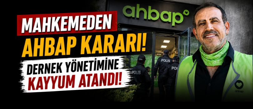 Mahkemeden AHBAP Kararı! Dernek Yönetimine Kayyum Atandı!