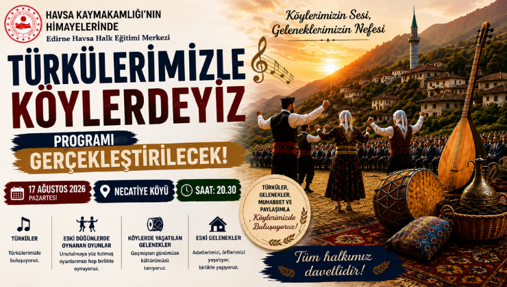 “Türkülerimizle Köylerdeyiz” Programı Gerçekleştirilecek!