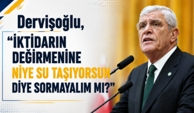 Dervişoğlu, “İktidarın Değirmenine Niye Su Taşıyorsun Diye Sormayalım mı?”