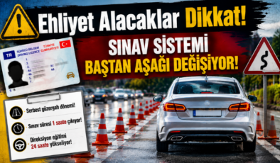 Ehliyet Alacaklar Dikkat! Sınav Sistemi Baştan Aşağı Değişiyor!