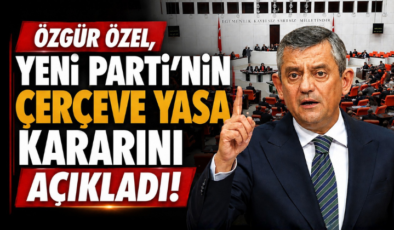 Özgür Özel, Yeni Parti’nin Kararını Açıkladı!