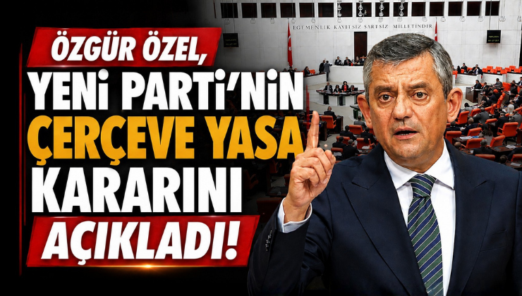 Özgür Özel, Yeni Parti’nin Kararını Açıkladı!