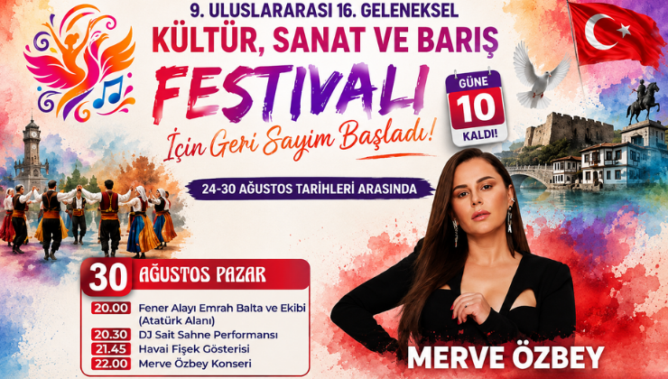 9. Uluslararası 16. Geleneksel Kültür, Sanat ve Barış Festivali İçin Geri Sayım Başladı!