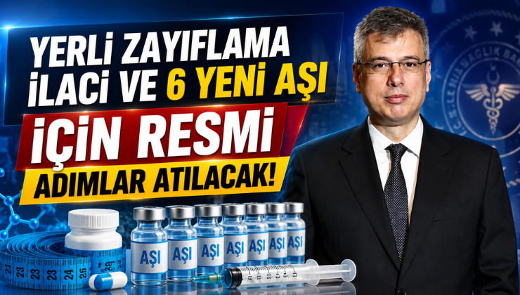 Yerli Zayıflama İlacı ve 6 Yeni Aşı İçin Resmi Adımlar Atılacak!