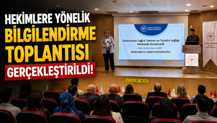 Hekimlere Yönelik Bilgilendirme Toplantısı Gerçekleştirildi!