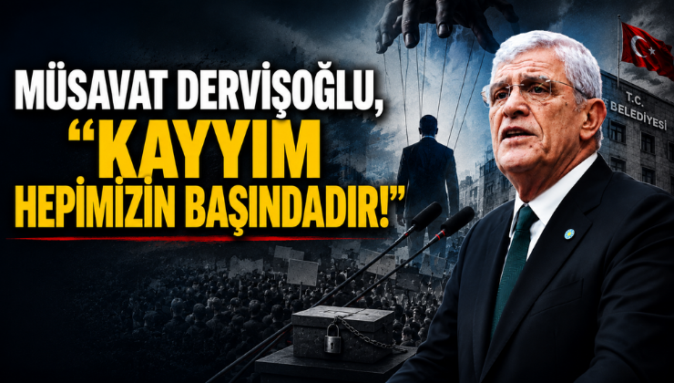 Müsavat Dervişoğlu, “Kayyım Hepimizin Başındadır!”