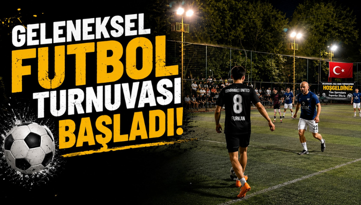 Geleneksel Futbol Turnuvası Başladı!