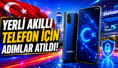 Yerli Akıllı Telefon İçin Adımlar Atıldı!