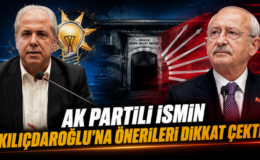AK Partili İsmin Kılıçdaroğlu’na Önerileri Dikkat Çekti!