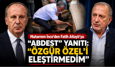 Muharrem İnce’den “Abdest” Tartışmasına Yanıt: “Özgür Özel’i Eleştirmedim”