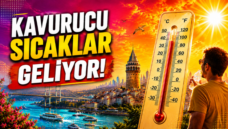 Kavurucu Sıcaklar Geliyor!