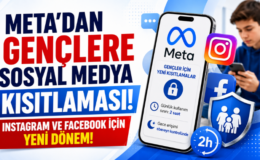 Meta’dan Gençlere Sosyal Medya Kısıtlaması! Instagram ve Facebook İçin Yeni Dönem!