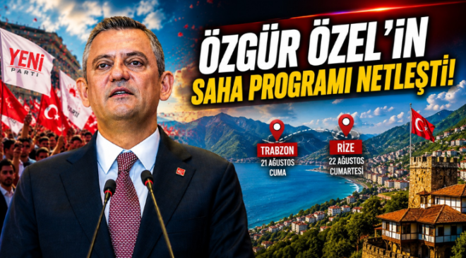 Özgür Özel’in Saha Programı Netleşti!