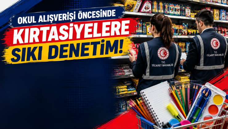 Okul Alışverişi Öncesinde Kırtasiyelere Sıkı Denetim!