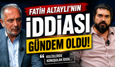Fatih Altaylı’nın İddiası Gündem Oldu!