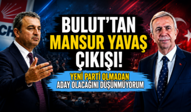 Bulut’tan Mansur Yavaş Çıkışı! “Yeni Parti Olmadan Aday Olacağını Düşünmüyorum”