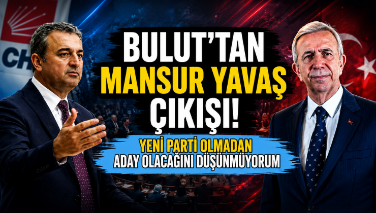Bulut’tan Mansur Yavaş Çıkışı! “Yeni Parti Olmadan Aday Olacağını Düşünmüyorum”