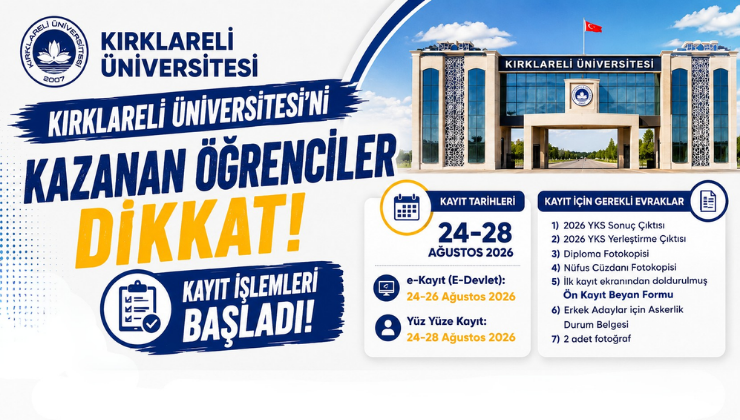 Kırklareli Üniversitesi’ni Kazanan Öğrenciler Dikkat! Kayıt İşlemleri Başladı!