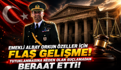 Emekli Albay Orkun Özeller İçin Flaş Gelişme! Tutuklanmasına Neden Olan Suçlamadan Beraat Etti!
