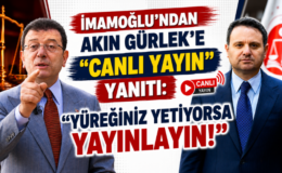 İmamoğlu’ndan Akın Gürlek’e “Canlı Yayın” Yanıtı: “Yüreğiniz Yetiyorsa Yayınlayın!”