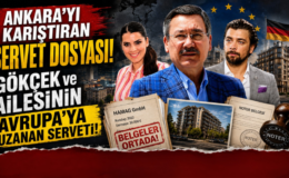 GÖKÇEK ve AİLESİNİN AVRUPA’YA UZANAN SERVETİ!