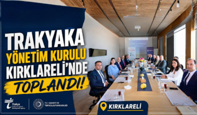 TRAKYAKA Yönetim Kurulu Kırklareli’nde Toplandı!