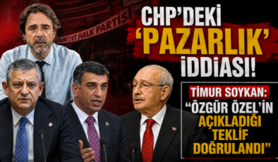 CHP’deki ‘Pazarlık’ İddiası! Timur Soykan “Özgür Özel’in Açıkladığı Teklif Doğrulandı”