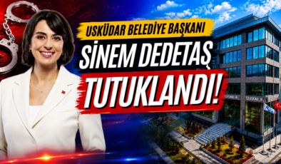 Üsküdar Belediye Başkanı Sinem Dedetaş Tutuklandı!