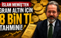 İslam Memiş’ten Gram Altın İçin 8 Bin TL Tahmini!