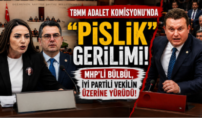 TBMM Adalet Komisyonu’nda “Pislik” Gerilimi! MHP’li Bülbül, İYİ Partili Vekilin Üzerine Yürüdü!