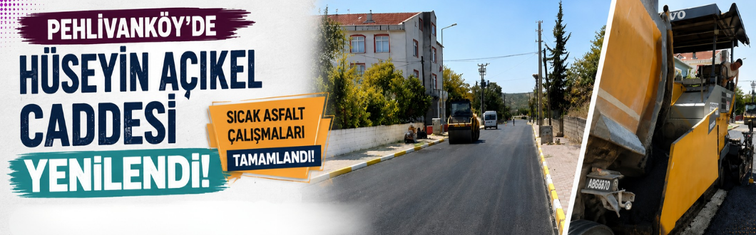 Pehlivanköy’de Sıcak Asfalt Çalışmaları Tamamlandı!