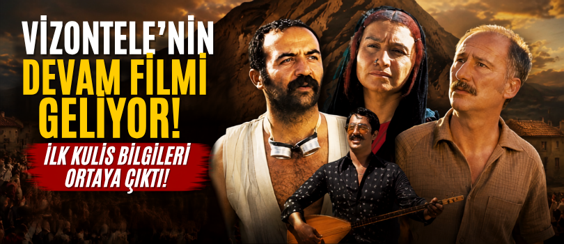 Vizontele’nin Devam Filmi Geliyor! İlk Kulis Bilgileri Ortaya Çıktı!