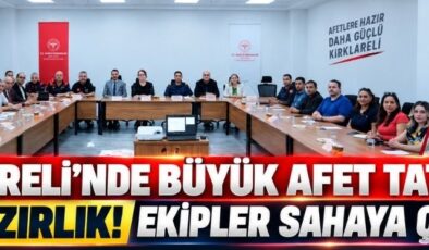 Kırklareli’nde Büyük Afet Tatbikatı İçin Hazırlık! Ekipler Sahaya Çıkacak!
