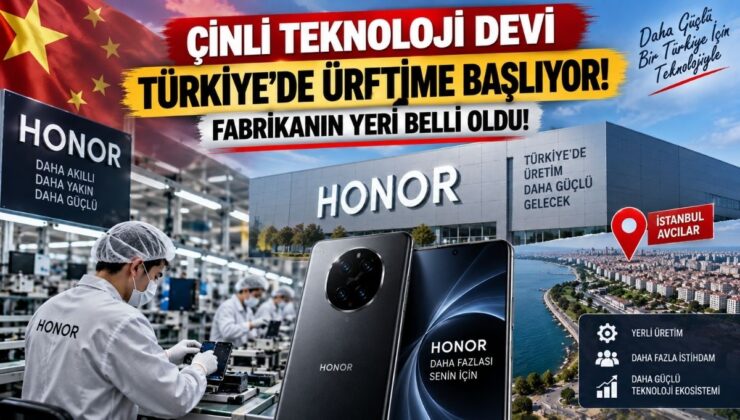 Çinli Teknoloji Devi Türkiye’de Üretime Başlıyor! Fabrikanın Yeri Belli Oldu!