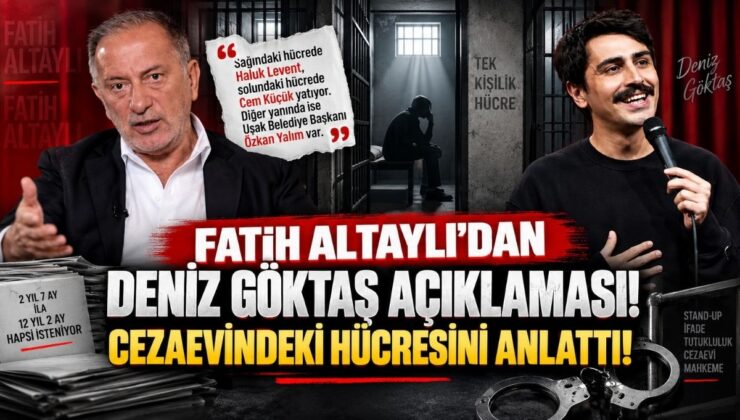 Fatih Altaylı’dan Deniz Göktaş Açıklaması! Cezaevindeki Hücresini Anlattı!