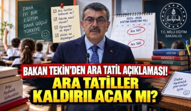 Bakan Tekin’den Ara Tatil Açıklaması! Ara Tatiller Kaldırılacak mı?