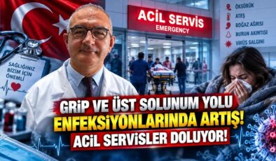 Grip ve Üst Solunum Yolu Enfeksiyonlarında Artış! Acil Servisler Doluyor!