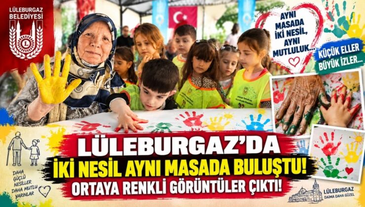 Lüleburgaz’da İki Nesil Aynı Masada Buluştu! Ortaya Renkli Görüntüler Çıktı!