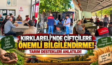 Kırklareli’nde Çiftçilere Önemli Bilgilendirme! Tarım Destekleri Anlatıldı!