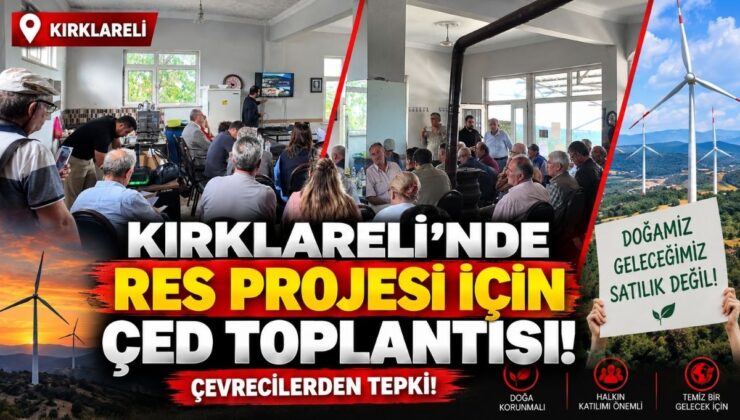 Kırklareli’nde RES Projesi İçin ÇED Toplantısı! Çevrecilerden Tepki!
