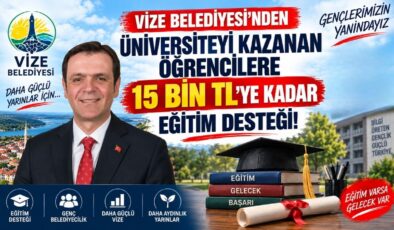 Vize Belediyesi’nden Üniversiteyi Kazanan Öğrencilere 15 Bin TL’ye Kadar Eğitim Desteği!