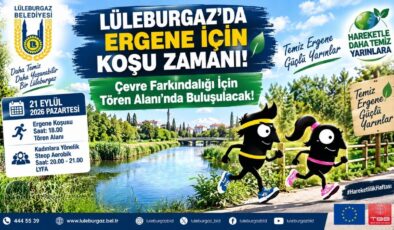 Lüleburgaz’da Ergene İçin Koşu Zamanı! Çevre Farkındalığı İçin Tören Alanı’nda Buluşulacak!
