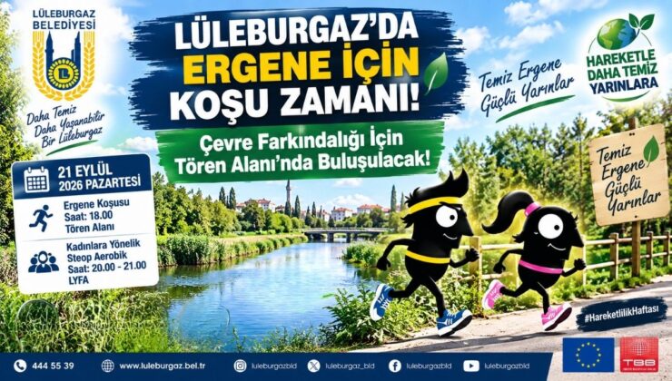 Lüleburgaz’da Ergene İçin Koşu Zamanı! Çevre Farkındalığı İçin Tören Alanı’nda Buluşulacak!