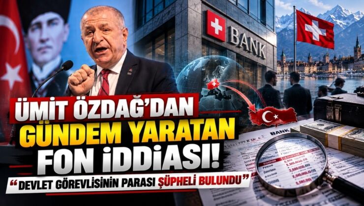 Ümit Özdağ’dan Gündem Yaratan Fon İddiası! “Devlet Görevlisinin Parası Şüpheli Bulundu”
